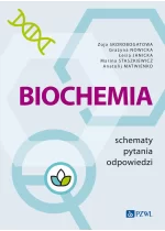 Biochemia. Schematy – pytania – odpowiedzi