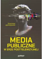 Media publiczne w erze posttelewizyjnej