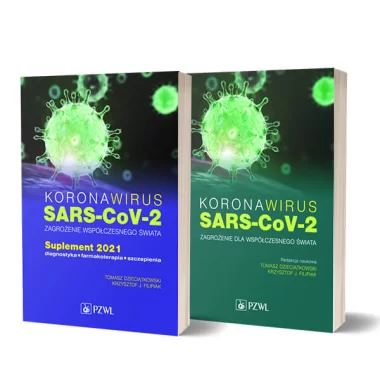 Koronawirus SARS-CoV-2 - zagrożenie dla współczesnego świata + suplement 2021