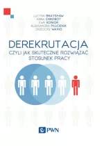 DEREKRUTACJA Jak podczas zwolnień chronić się przed nadużyciami ze strony pracowników
