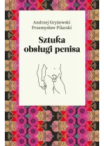 Sztuka obsługi penisa