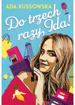 Do trzech razy, Ida!