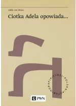 Ciotka Adela opowiada…