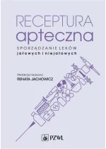 Receptura apteczna. Sporządzanie leków jałowych i niejałowych