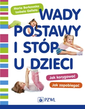 Wady postawy i stóp u dzieci.