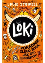 Loki. Poradnik złego boga, jak być dobrym