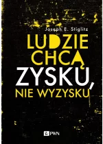 Ludzie chcą zysku, nie wyzysku