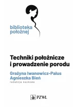 Techniki położnicze i prowadzenie porodu