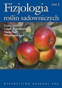 Fizjologia roślin sadowniczych strefy umiarkowanej. Tom 2