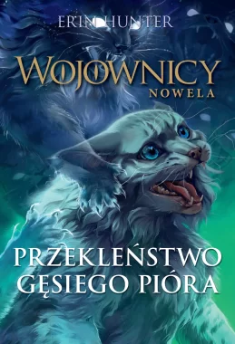 Przekleństwo Gęsiego Pióra (WOJOWNICY NOWELA 7) /NB/