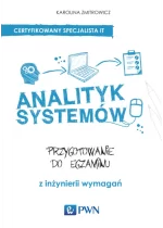 Analityk systemów. Przygotowanie do egzaminu z inżynierii wymagań.