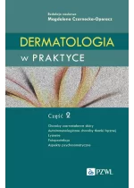 Dermatologia w praktyce. Część 2