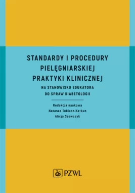 Standardy i procedury praktyki klinicznej na stanowisku edukatora do spraw diabetologii