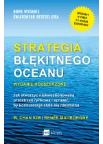 Strategia błękitnego oceanu. Wydanie rozszerzone