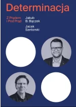 Determinacja z prądem i pod prąd