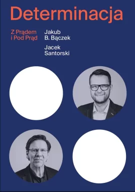 Determinacja z prądem i pod prąd