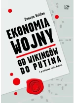 Ekonomia wojny. Od wikingów do Putina