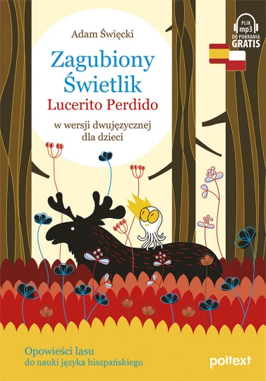 Zagubiony Świetlik. Lucerito Perdido w wersji dwujęzycznej dla dzieci OUTLET