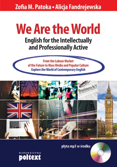 We Are the World. English for the Intellectually and Professionally Active OUTLET