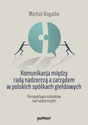 Komunikacja między radą nadzorczą a zarządem w polskich spółkach giełdowych OUTLET