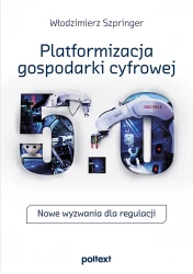 Platformizacja gospodarki cyfrowej EBOOK