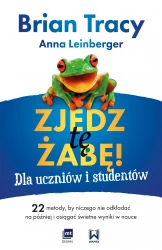 Zjedz tę żabę! Dla uczniów i studentów EBOOK
