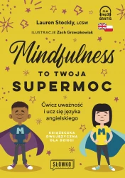 Mindfulness to twoja supermoc