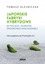 Japońskie fabryki hybrydowe w Polsce i Europie Środkowo-Wschodniej